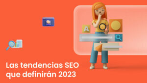 tendencias SEO 2023