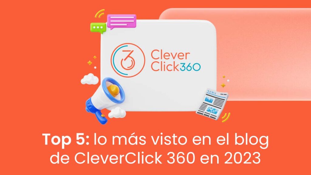 más visto CleverClick 360 blog 2023